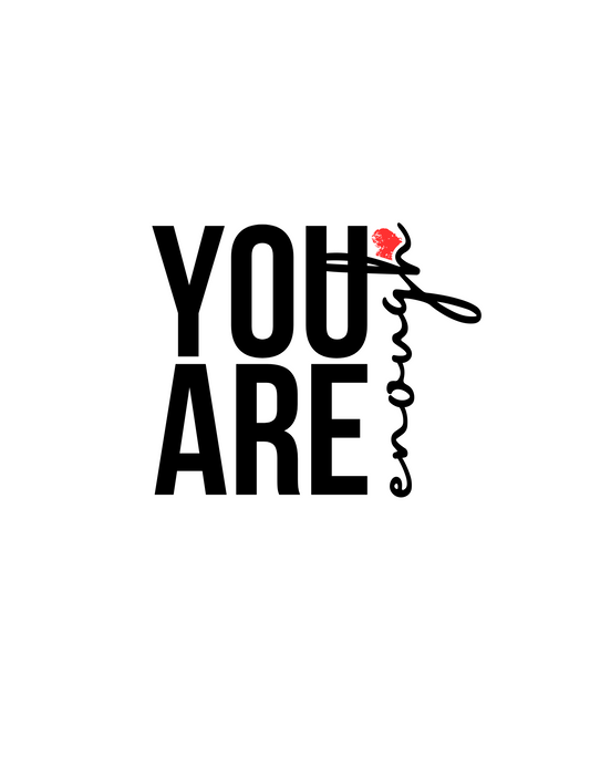 Women's You Are Enough T-Shirts